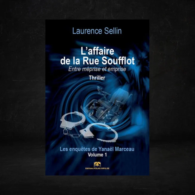 Couverture du premier roman de Laurence Sellin : "L'affaire de la Rue Soufflot : entre méprise et emprise". Charlène Malandain, rédactrice web SEO Culture. 