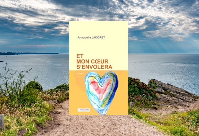 Service de presse "Et mon coeur s'envolera" de Annabelle JADORET. Livre chroniqué par Charlène MALANDAIN, experte en rédaction web seo Culture et blogging littéraire. 